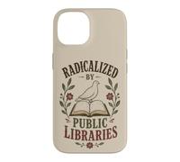 Radicalized By Public Libraries Reader Book Lover Case for iPhone 14