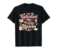 Radicalized By The Public Library Banned Books T-Shirt