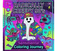Radically Creepy 90s Coloring Book: Bold and Easy Designs for Adults and Teens: A Nostalgic, Spooky Journey with Thick Lines and Black-Backed Pages