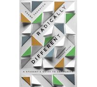 Radically Different Teacher Guide: A Student's Guide to Community (Teacher Guide)