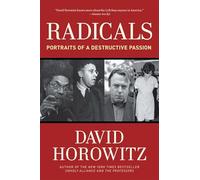 Radicals: Portraits of a Destructive Passion