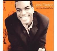 Radics,Jack - All I Ever Wanted to Be