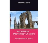 RADIESTESIA Dos varillas y un tesoro