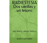 RADIESTESIA Dos varillas y un tesoro