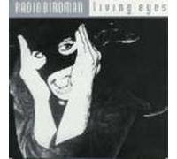 Radio Birdman - Living Eyes