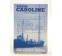 Radio Caroline: The Pirate Years: X77 (X Series)