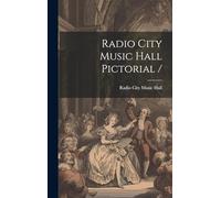 Radio City Music Hall Pictorial /