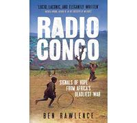 Radio Congo: Signals of Hope from Africa's Deadliest War
