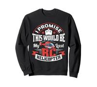 Radio Controlled Helicopter RC Model I Promise RC Helicopter Sweatshirt