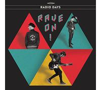 Radio Days - Rave on! (Digipack)