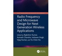 Radio Frequency and Microwave Design for Next Generation Wireless Applications