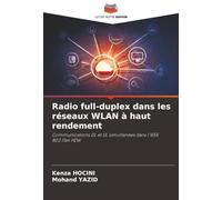 Radio full-duplex dans les réseaux WLAN à haut rendement: Communications DL et UL simultanées dans l'IEEE 802.11ax HEW