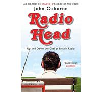 Radio Head: Up and Down the Dial of British Radio