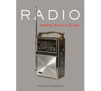 Radio: Making Waves in Sound