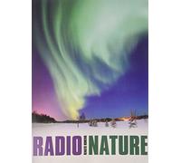 Radio Nature: The reception and study of naturally originating radio signals
