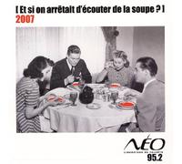 Radio Neo - Et Si On Arretait D'Ecouter De La Soupe? /Vol.3 2007