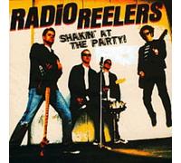 Radio Reelers - Shakin' at the Party [VINYL]