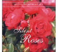 Radio Santec - Silent Roses - Für Ihre Stunden der Ruhe