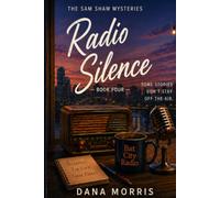 Radio Silence: A Sam Shaw Mystery-Book Four (The Sam Shaw Mysteries)