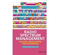 Radio Spectrum Management: Policies, Regulations and Techniques