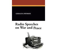 Radio Speeches on War and Peace
