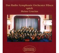 Radio Symphonie Orchester Pils - Heinz Crucius