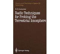 Radio Techniques for Probing the Terrestrial Ionosphere: 22 (Physics and Chemistry in Space, 22)