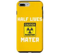 Radioactive Saying Physics Radioactivity Half Lives Matter Case for iPhone 7 Plus/8 Plus
