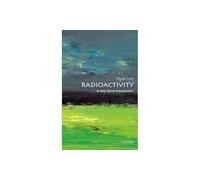 Radioactivity: A Very Short Introduction (Very Short Introductions)
