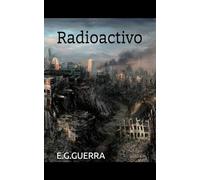 Radioactivo: Un mundo distópico y cruel: 1