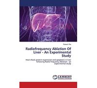 Radiofrequency Ablation Of Liver - An Experimental Study: Heat shock protein expression and apoptosis in liver following Radio frequency Ablation - an experimental study