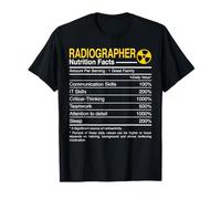 Radiographer Nutrition Facts - Rad Tech Radiography X-Ray T-Shirt