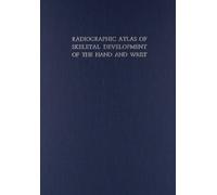 Radiographic Atlas of Skeletal Development of the Hand and Wrist by William Greulich (1999-06-01)
