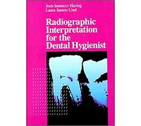 Radiographic Interpretation for the Dental Hygienist
