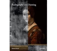 Radiography and Painting: Text / Illustrations: 1-2 (Art History (Outside a Series))