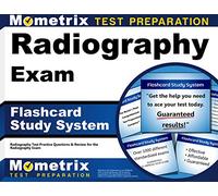 Radiography Exam Flashcard Study System: Radiography Test Practice Questions & Review for the Radiography Exam
