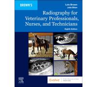 Radiography for Veterinary Professionals, Nurses, and Technicians