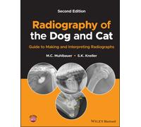 Radiography of the Dog and Cat : Guide to Making and Interpreting Radiographs