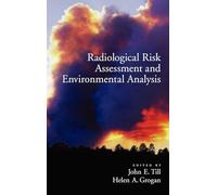 Radiological Risk Assessment and Environmental Analysis