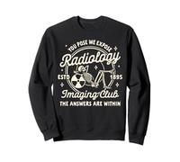 Radiologist X-ray You Pose We Expose Radiology Imaging Club Sweatshirt