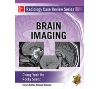 Radiology Case Review Series: Brain Imaging
