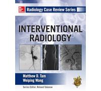 Radiology Case Review Series: Interventional Radiology