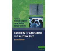 Radiology for Anaesthesia and Intensive Care, Second Edition (Cambridge Medicine (Paperback))