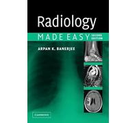 Radiology Made Easy, Second Edition