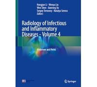 Radiology of Infectious and Inflammatory Diseases - Volume 4: Abdomen and Pelvis