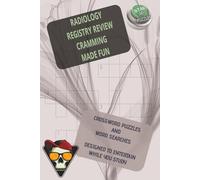 RADIOLOGY REGISTRY REVIEW CRAMMING MADE FUN: Crossword puzzles and word search puzzles for Radiology registry review, 60+ puzzles, 6x9 inches 125 ... (Cramming Made Fun, Word Search Review Books)