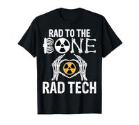 Radiology Xray Tech Gifts - Rad to the Bone Funny Rad Tech T-Shirt