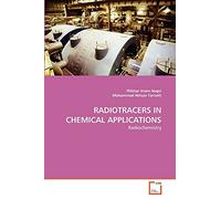 RADIOTRACERS IN CHEMICAL APPLICATIONS: Radiochemistry