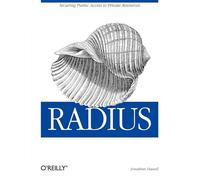Radius: Securing Public Access to Private Resources (O'Reilly Ser.)