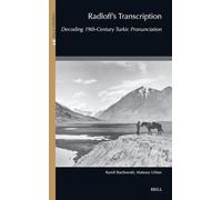 Radloff's Transcription: Decoding 19th-Century Turkic Pronunciation: 31 (Languages of Asia, 31)